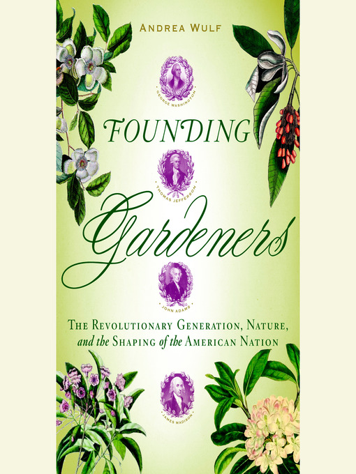 Title details for Founding Gardeners by Andrea Wulf - Available